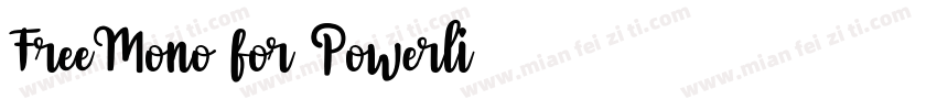 FreeMono for Powerli字体转换